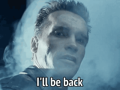 I'll be back